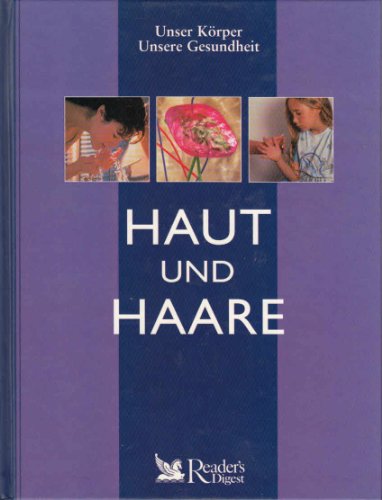 9783899150926: Haut und Haare (Unser Krper - Unsere Gesundheit) (Livre en allemand)