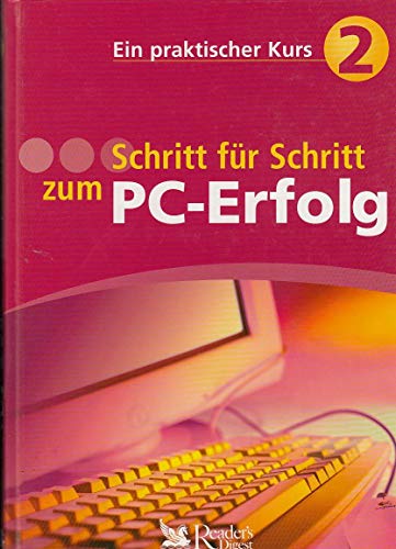 Stock image for Schritt fr Schritt zum PC-Erfolg. Ein praktischer Kurs 2 Groformat for sale by Deichkieker Bcherkiste