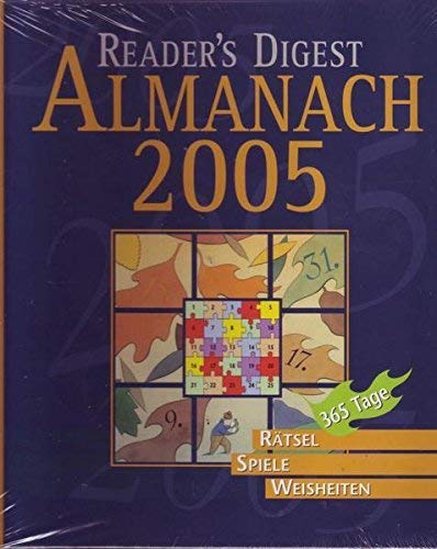 Beispielbild fr Reader's Digest Almanach 2005 - 365 Tage - Rtsel, Spiele, Weisheiten zum Verkauf von 3 Mile Island