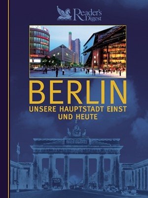 9783899152944: berlin-unsere-hauptstadt-einst-und-heute