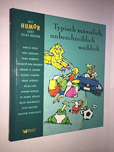 Beispielbild fr Typisch mnnlich unbeschreiblich weiblich - guter Erhaltungszustand -2- zum Verkauf von Weisel