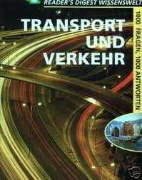 9783899154627: Transport und Verkehr Reader s Digest Wissenswelt 1000 Fragen, 1000 Antworten