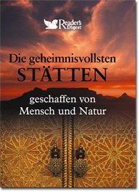 9783899154788: Die geheimnisvollsten Sttten: Geschaffen von Mensch und Natur