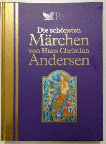 Beispielbild fr Die schnsten Mrchen von Hans Christian Andersen (i7h] zum Verkauf von Versandantiquariat Behnke