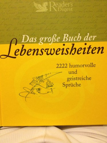 9783899155150: Das groŸe Buch der Lebensweisheiten: 2222 humorvolle und geistreiche Sprche