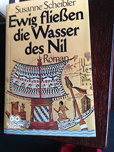 Stock image for Ewig flieen die Wasser des Nil : Roman. for sale by Versandantiquariat Felix Mcke
