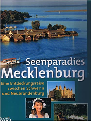 Stock image for Seenparadies Mecklenburg: Eine Entdeckungsreise zwischen Schwerin und Neubrandenburg for sale by medimops