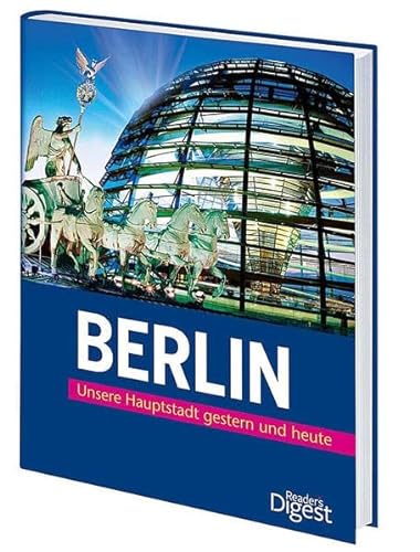 Stock image for BERLIN. Unsere Hauptstadt gestern und heute. for sale by ABC Antiquariat, Einzelunternehmen