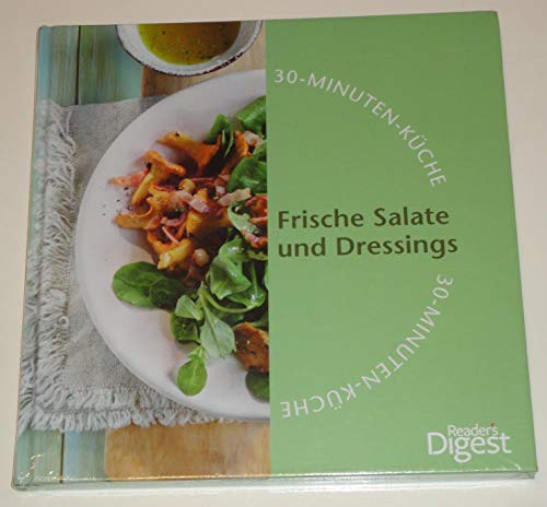 Beispielbild fr Frische Salate und Dressings (30-Minuten-Kche) zum Verkauf von Ostmark-Antiquariat Franz Maier