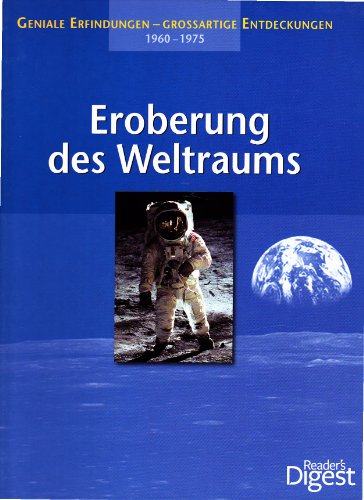 Stock image for 1960-1975 Die Eroberung des Weltraums (Geniale Erfindungen - Groartige Entdeckungen) for sale by medimops