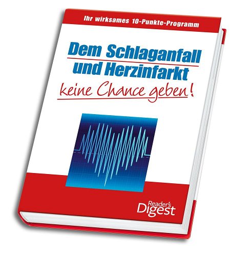 Stock image for Schlaganfall und Herzinfarkt keine Chance geben!(Sp1h) for sale by Versandantiquariat Behnke