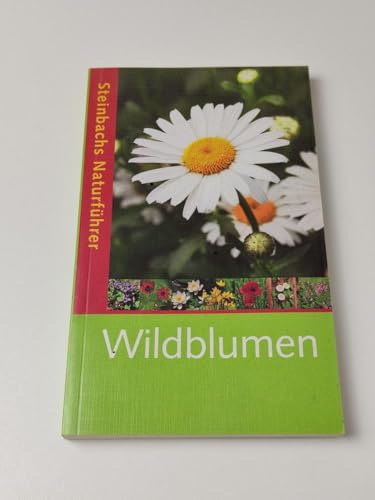 Beispielbild fr Steinbachs Naturfhrer: Wildblumen zum Verkauf von bookdown