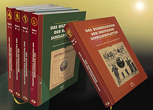 Das Bilderlexikon der deutschen Schellack-Schallplatten (5 Bände) - The German Record Label Book