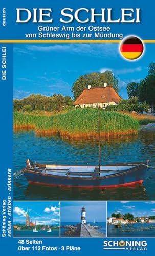 Die Schlei: Grüner Arm der Ostsee - Kolbeck, Hans H