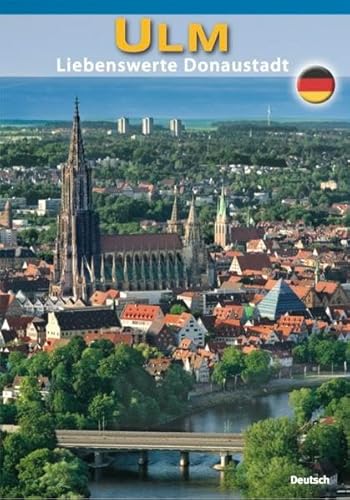 Ulm: Lebendige Stadt an der Donau - Herbert Dörfler