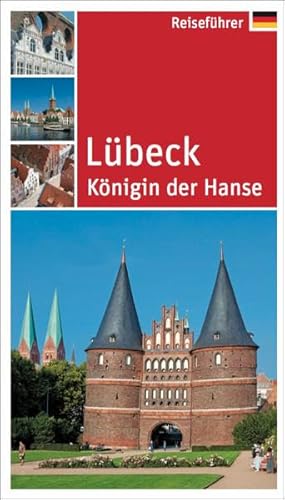 Beispielbild fr Lbeck: Knigin der Hanse zum Verkauf von Buchmarie