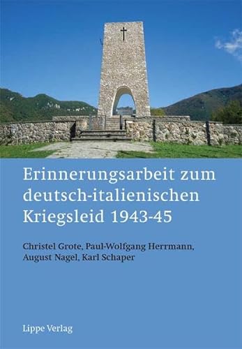 Stock image for Erinnerungsarbeit zum deutsch-italienischen Kriegsleid 1943-45 for sale by Revaluation Books