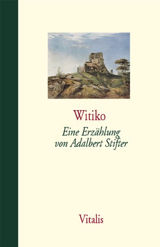 Witiko. (9783899190199) by Adalbert Stifter