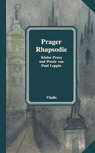 Imagen de archivo de Prager Rhapsodie: Kleine Prosa und Poesie a la venta por Ammareal