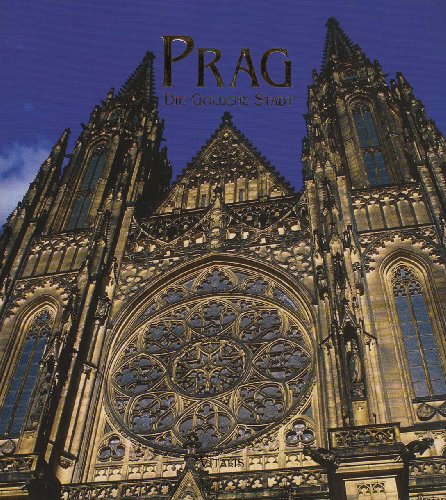 Prag, Die Goldene Stadt - Harald Salfellner