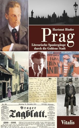 Prag: Literarische Spaziergänge durch die Goldene Stadt - Binder, Hartmut