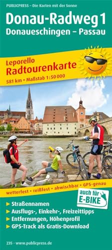 Radtourenkarte Donau-Radweg 01. Donaueschingen - Passau 1 : 50 000 : mit Ausflugszielen, Einkehr- & Freizeittipps - PUBLICPRESS