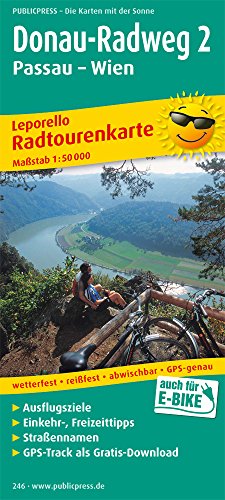 PublicPress Radwanderkarte Donau-Radweg. Passau - Wien. Leporello : mit Ausflugszielen, Einkehr- & Freizeittipps, wetterfest, reissfest, abwischbar, GPS-genau. 1:50000. auch für E-Bike - PUBLICPRESS