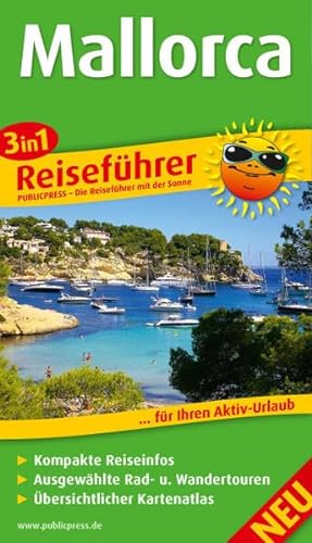 Reiseführer Mallorca: Für Ihren Aktiv-Urlaub, 3in1, kompakte Reiseinfos, ausgewählte Rad- und Wandertouren, übersichtlicher Kartenatlas - k. A.