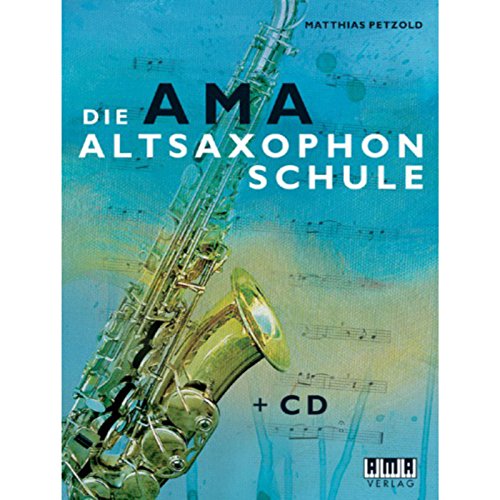 Beispielbild fr Die AMA-Altsaxophonschule zum Verkauf von Blackwell's