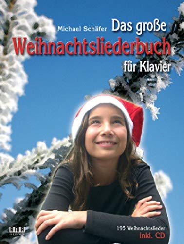 Das große Weihnachtsliederbuch : für Klavier - Michael Schäfer