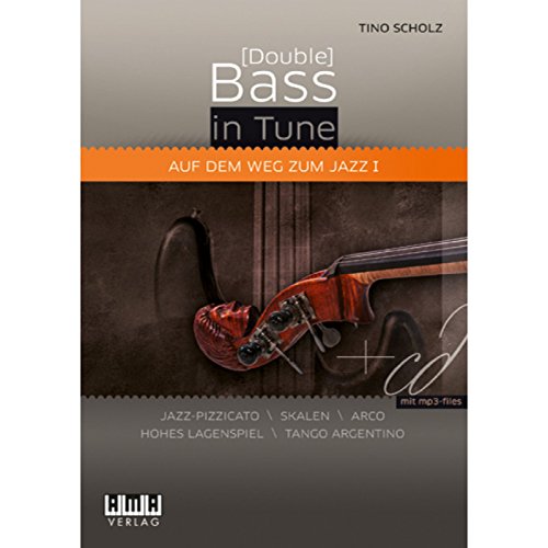 9783899221510: (Double) Bass in Tune Jazz I Tino Scholz, Buch und CD