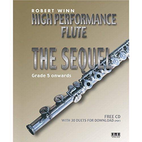 Imagen de archivo de High Performance Flute - The Sequel (English and German Edition) a la venta por Magers and Quinn Booksellers