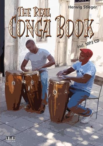 Stock image for The Real Conga Book for Conga, Clave, Djembe or Timbales (English and German Edition) for sale by GF Books, Inc.