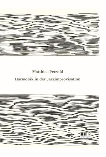 9783899223118: Harmonik in der Jazzimprovisation: Eine Jazzharmonielehre