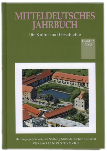 Stock image for Mitteldeutsches Jahrbuch fr Kultur und Geschichte 2008: Herausgegeben fr die Stiftung Mitteldeutscher Kulturrat von Harro Kieser und Gerlinde Schlenker, Band 15 for sale by medimops