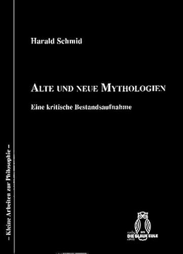 Stock image for Alte und neue Mythologien eine kritische Bestandsaufnahme for sale by Antiquariat Stefan Krger