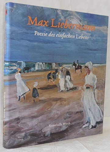 Beispielbild fr Max Liebermann.: Poesie des einfachen Lebens. zum Verkauf von Colin Martin Books