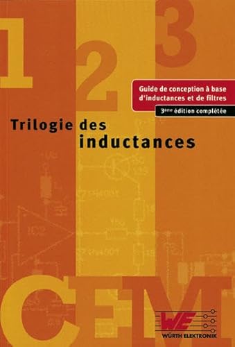 Stock image for Trilogie des inductances: Guide de conception  base d'inductances et de filtres for sale by Book Deals