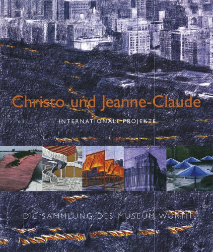 9783899290394: Christo und Jeanne-Claude: Internationale Projekte - Die Sammlung des Museums Wrth