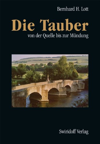 Beispielbild fr Die Tauber: Von der Quelle bis zur Mndung zum Verkauf von medimops