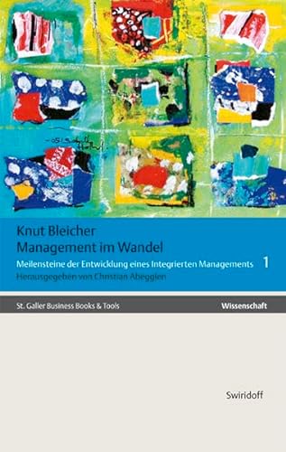 9783899290523: Gesammelte Schriften 1. Management im Wandel: Meilensteine der Entwicklung eines Integrierten Managements