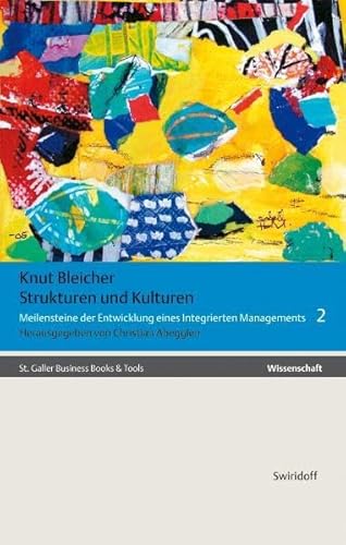 Beispielbild fr Strukturen und Kulturen: Meilensteine der Entwicklung eines integrierten Managements (Gesammelte Schriften Band 2) zum Verkauf von AMSELBEIN - Antiquariat und Neubuch