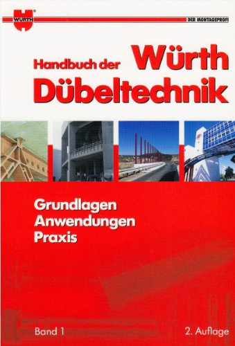 Imagen de archivo de Handbuch der Wrth Dbeltechnik 1+2: 1: Grundlagen, Anwendungen, Praxis 2: Produkte-Steckbrief a la venta por medimops