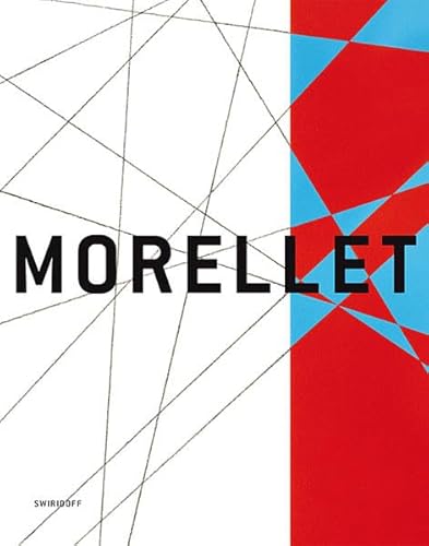 Beispielbild fr Francois Morellet: Vernunft und Ironie. In der zweiten Ausstellung des Muse Wrth Erstein wird eine umfangreiche Retrospektive des franz. Knstlers Francois Morellet gezeigt zum Verkauf von medimops