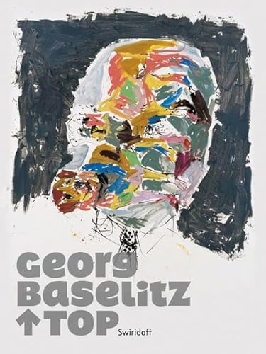 Beispielbild fr Georg Baselitz Top zum Verkauf von medimops