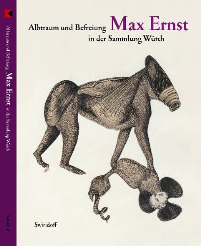 Stock image for Max Ernst : Albtraum und Befreiung in der Sammlung Wrth (German) for sale by Antiquariat UEBUE
