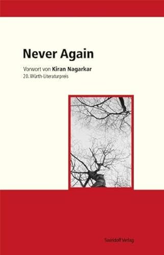Beispielbild fr Never again. Mit einem Vorw. von Kiran Nagarkar. 20. Wrth-Literatur-Preis. zum Verkauf von Antiquariat Bader Tbingen