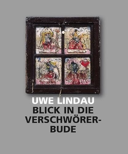 Uwe Lindau, Blick in die VerschwÃ¶rerbude (9783899292053) by Uwe Lindau