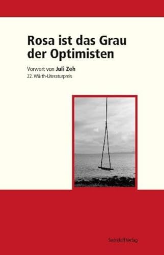 Beispielbild fr Rosa ist das Grau der Optimisten zum Verkauf von medimops