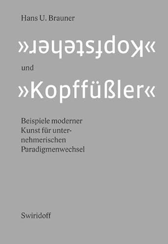 "Kopfsteher" (Georg Baselitz) und "Kopffüßler" (Horst Antes). Beispiele moderner Kunst für untern...